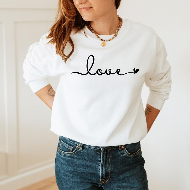 Love Sweatshirt, Love Valentines Day Sweatshirt for Women
