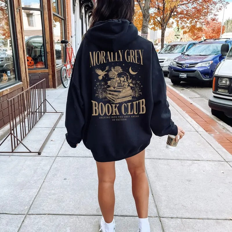 M0rally Grey Book Club Hoodie Booktok Merch Bookish Things Smut Hoodie Book Worm Gifts Death By Tbr Dark Romance Romantasy Enemies To Lovers