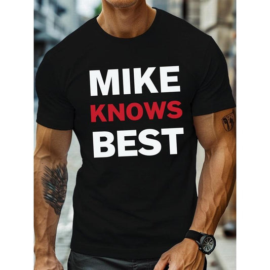 MIKE KNOWS BEST Letter Print Men's Crew Neck Short Sleeve Tees, Trendy T-shirt, Casual Comfy Lightweight Top For Summer, cotton T-shirt Made in USA