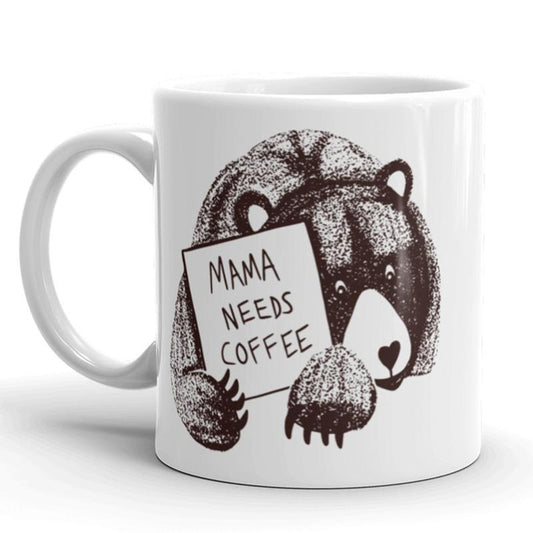 Mama Needs Coffee Coffee Mug Cute Bear Ceramic Cup-11oz Funny Coffee Mugs Ceramic Printed Drinkware Cup