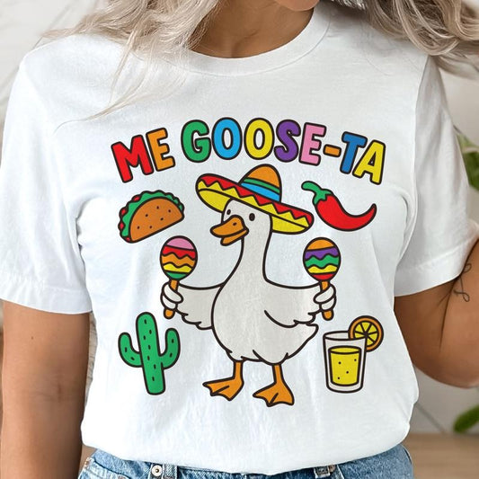 Me Goose-Ta Cinco De Mayo Graphic Tee Mexican Goose Tshirt Sombrero Taco Goose T-Shirt Womens Casual Holiday Top