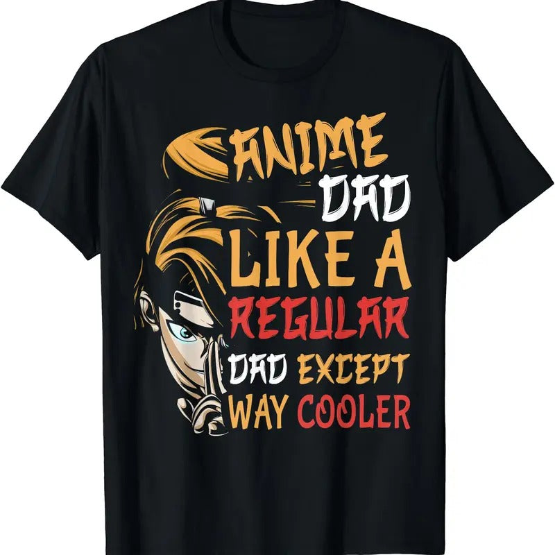 Men Anime Fathers Day Anime Dad Except Way Cooler TShirt