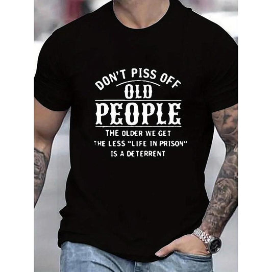 Men's Chic T-shirt With THE OLDER WE GET THE LESS LIFE IN PRISON Print, Round Neck Comfy Casual Tops, Men Clothing Made in USA