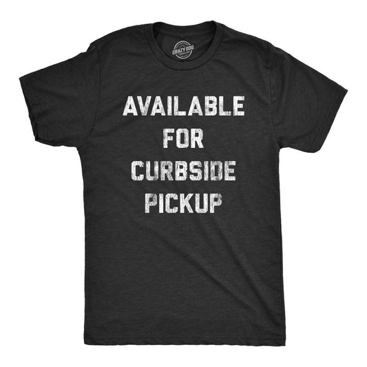 Mens Available for Curbside Pickup T Shirt Funny Food Dating Graphic Novelty Tee Mens Funny T Shirts Cool Tees Soft Stylish Casual Menswear Love Apparel for Men Funny Introvert Short Sleeve Novelty Black