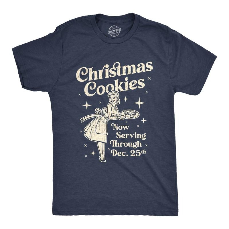 Mens Christmas Cookies Now Serving Through December 25th T Shirt Funny Holiday Baking Graphic Tee Mens Funny T Shirts Cool Tees Soft Stylish Casual Menswear Christmas Apparel for Men Funny Food Short Navy
