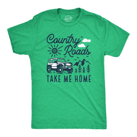Mens Country Roads Take Me Home T Shirt Funny Nature Lovers Offroad Exploring Adventure Tee For Guys Mens Funny T Shirts Cool Tees Soft Stylish Casual Menswear Funny Camping Short Sleeve Novelty Tees Green