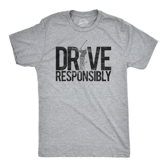 Mens Drive Responsibly T Shirt Funny Golf Father's Day Tee Mens Funny T Shirts Cool Tees Soft Stylish Casual Menswear Drinking Apparel for Men Funny Golf Short Sleeve Novelty Tees for Guys Light Grey