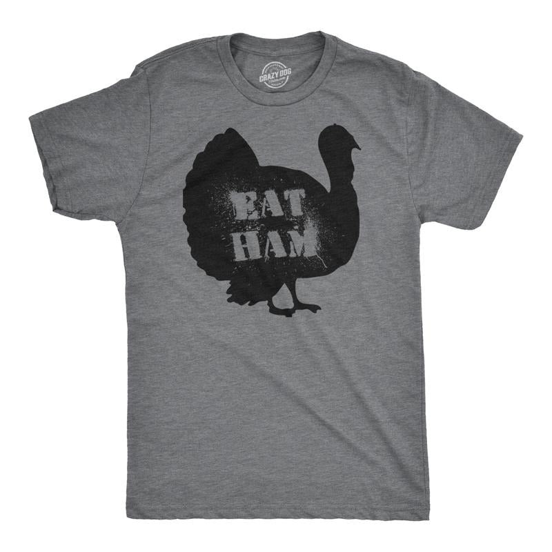 Mens Eat Ham Funny Hilarious Novelty Thanksgiving Holiday T shirt Mens Funny T Shirts Cool Tees Soft Stylish Casual Menswear Thanksgiving Apparel for Men Funny Food Short Sleeve Novelty Tees for Guys Dark Grey