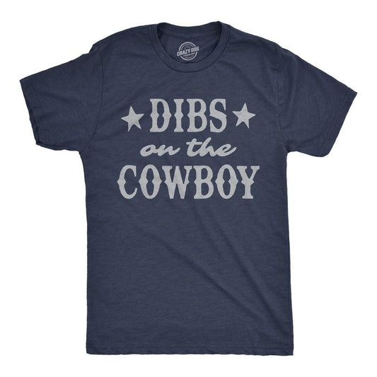 Mens Funny T Shirts Dibs On The Cowboy Sarcastic Western Graphic Novelty Tee for Men Mens Funny T Shirts Cool Tees Soft Stylish Casual Navy -