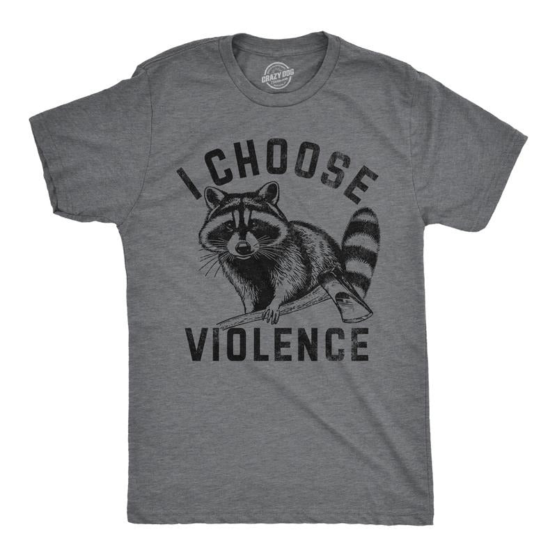 Mens Funny T Shirts I Choose Violence Sarcastic Raccoon Graphic Novelty Tee For Men Mens Funny T Shirts Cool Tees Soft Stylish Casual Menswear Sarcastic Apparel for Men Funny Animal Short Sleeve Dark Grey