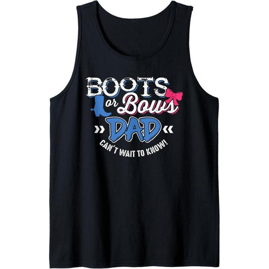 Mens Gender Reveal Shirt - Boots or Bows - Dad Can't wait to know Tank Top