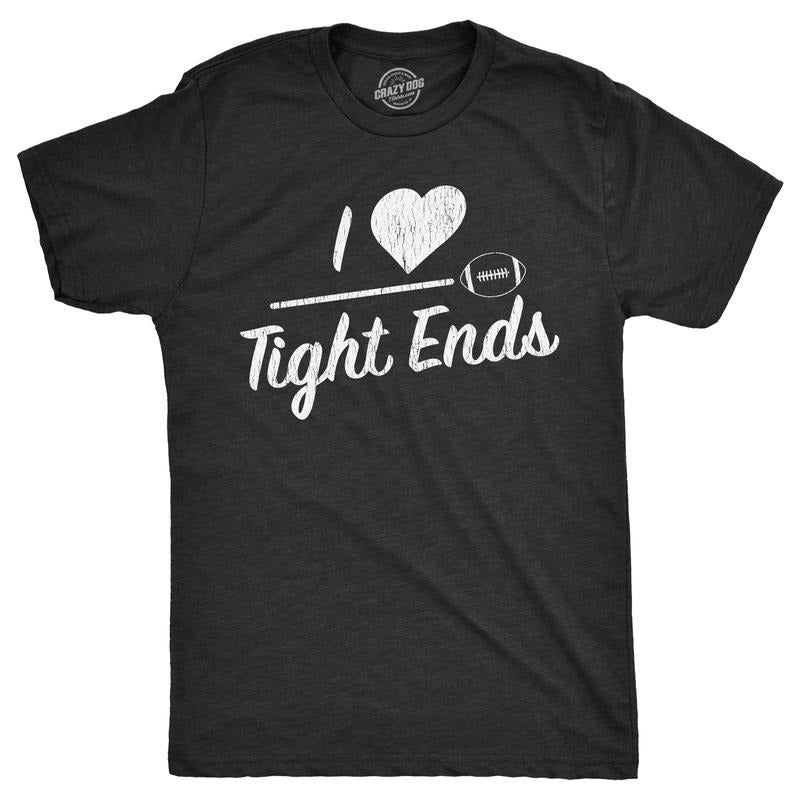 Mens I Heart Tight Ends T Shirt Funny Football Lovers Butt Joke Tee For Guys Mens Funny T Shirts Cool Slimming Tees with Plus Sizes Sarcastic T Shirt for Men Funny Football T Shirt Novelty Tees for Black -