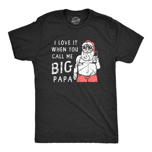 Mens I Love It When You Call Me Big Papa T Shirt Funny Xmas Party Santa Tee For Guys Mens Funny T Shirts Cool Tees Soft Stylish Casual Menswear Christmas Apparel for Men Funny Music Short Sleeve Black -