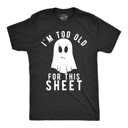 Mens Im Too Old For This Sheet T Shirt Funny Halloween Tee Mens Funny T Shirts Cool Tees Soft Stylish Casual Menswear Halloween Apparel for Men Novelty Tees for Guys Black