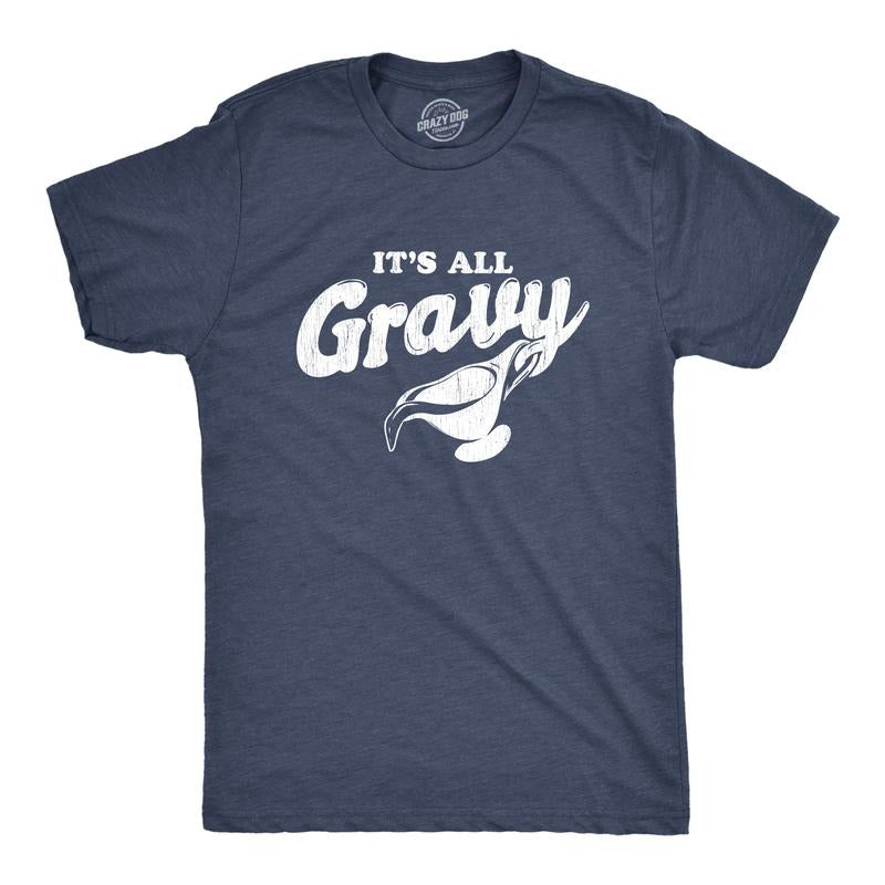 Mens It's All Gravy T Shirt Funny Thanksgiving Dinner Holiday Tee Mens Funny T Shirts Cool Tees Soft Stylish Casual Menswear Thanksgiving Apparel for Men Funny Food Short Sleeve Novelty Tees for Guys Navy