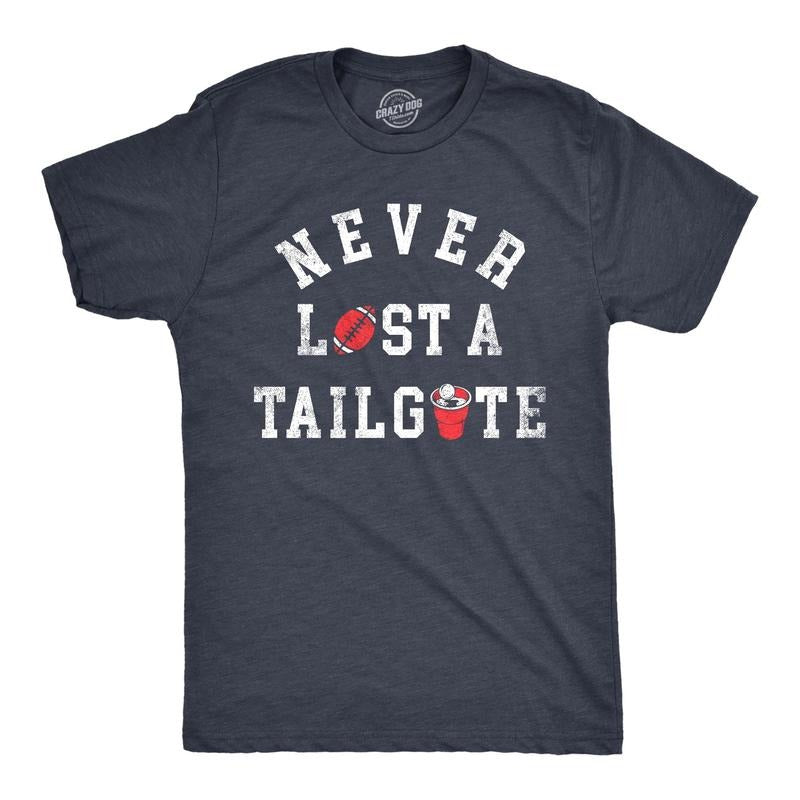Mens Never Lost A Tailgate T Shirt Funny Sports Lovers Drinking Partying Joke Tee For Guys