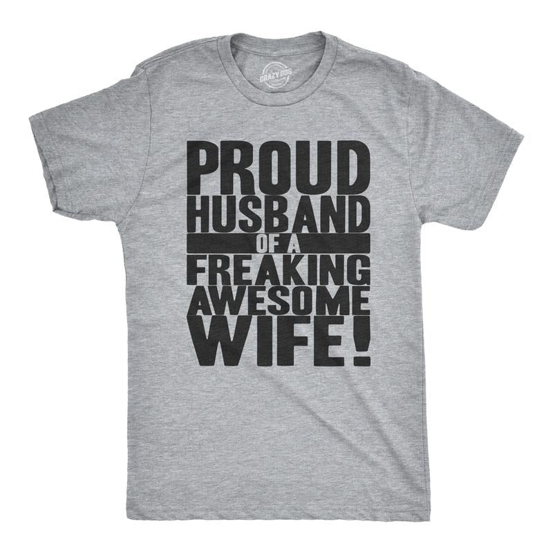 Mens Proud Husband of a Freaking Awesome Wife Funny Married T shirt Mens Funny T Shirts Cool Tees Soft Stylish Casual Menswear Love