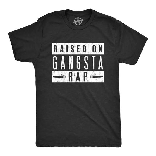 Mens Raised On Gangsta Rap T Shirt Funny Hip Hop Kid Music Novelty Tee Mens Funny T Shirts Cool Tees Soft Stylish Casual Menswear Funny Music Short Sleeve Novelty Tees for Guys Black