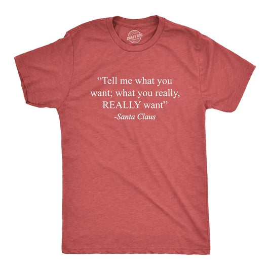 Mens Tell Me What You Want Santa Claus T Shirt Funny Christmas 90s Nostalgia Quote Saying Tee Mens Funny T Shirts Cool Tees Soft Stylish Casual Menswear Christmas Apparel for Men Funny Music Short Red