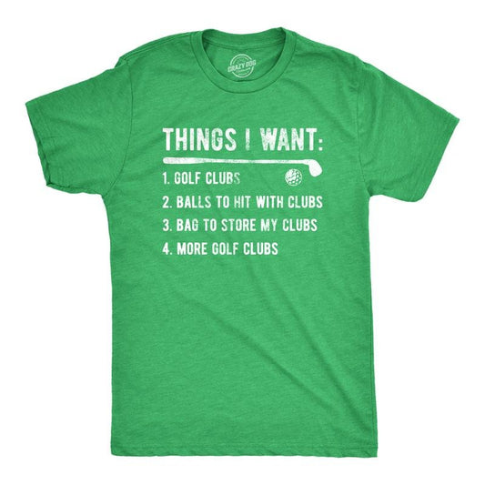 Mens Things I Want Golf T Shirt Funny Checklist Golfing Lovers Joke Tee For Guys Mens Funny T Shirts Cool Tees Soft Stylish Casual Menswear Funny Golf Short Sleeve Novelty Tees for Guys Green