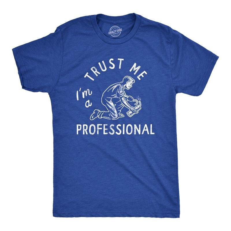 Mens Trust Me Im A Professional T Shirt Funny Sarcastic Fireworks Joke Tee for Guys Mens Funny T Shirts Cool Tees Soft Stylish Casual Royal
