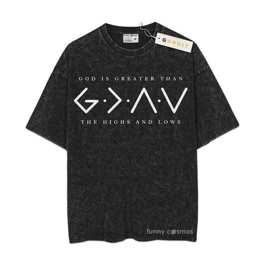 [ Mineral Wash ] Christian Shirt Gods Is Greater Than, The Highs And The Lows, Bible Quote, Faith, Religious, Christian Washed Oversized Shirt