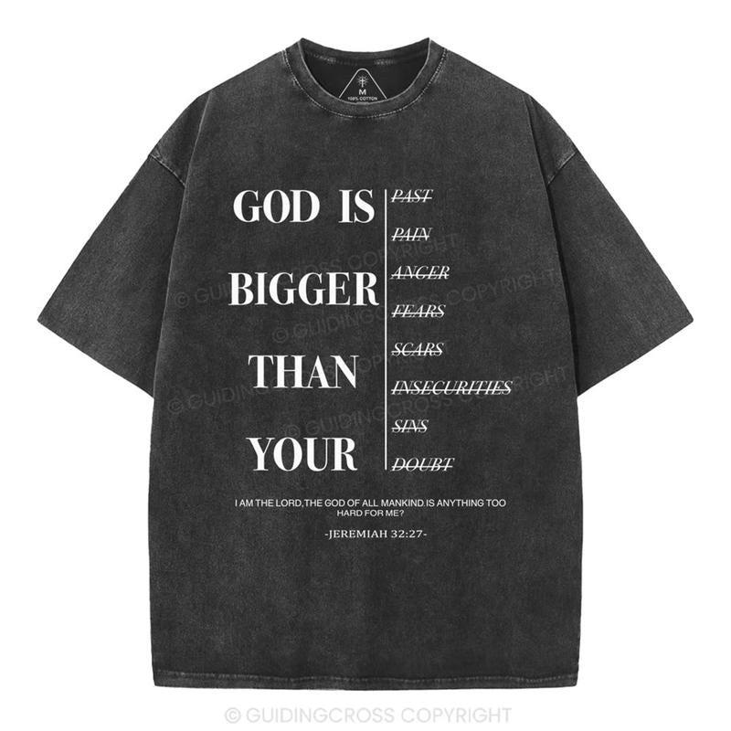 [ Mineral Wash ] God Is Bigger Than Your Christian Washed Shirt Jesus Graphic Washed Style Shirt