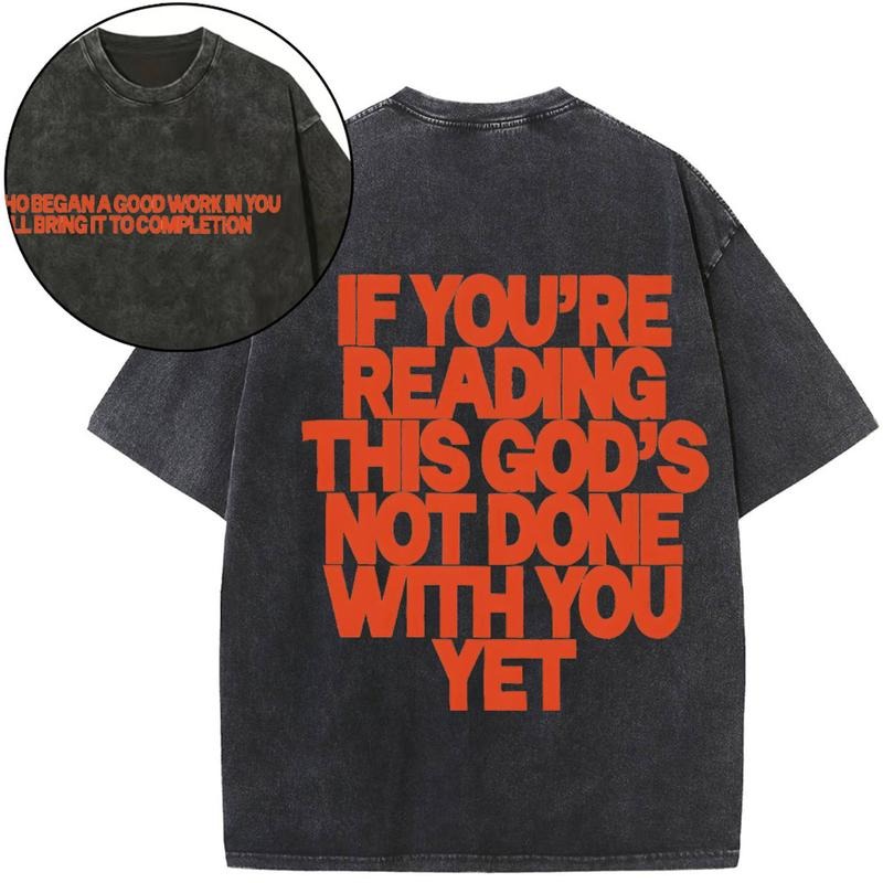 [ Mineral Wash ] If You'Re Reading This Gods Not Done With You Yet Christian Washed TShirt Jesus Graphic Washed Style Shirt