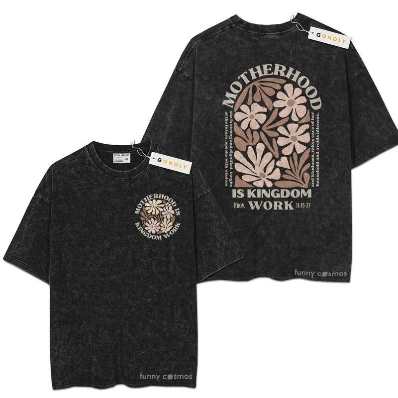 [ Mineral Wash ] Motherhood Is Kingdom Work Christian Mom Graphic Washed Style Shirt Mother Day