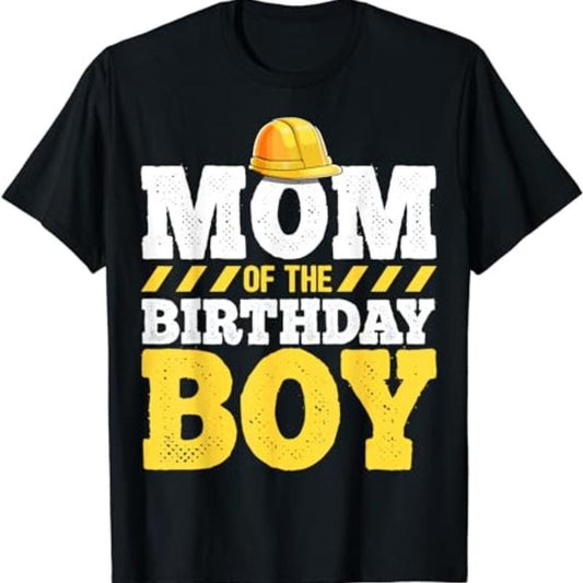 Mom of the Birthday Boy Construction Birthday Party Hat Gift T-Shirt Menswear Top Underwear Streetwear Tshirt Tropical Shortsleeve Crewneck