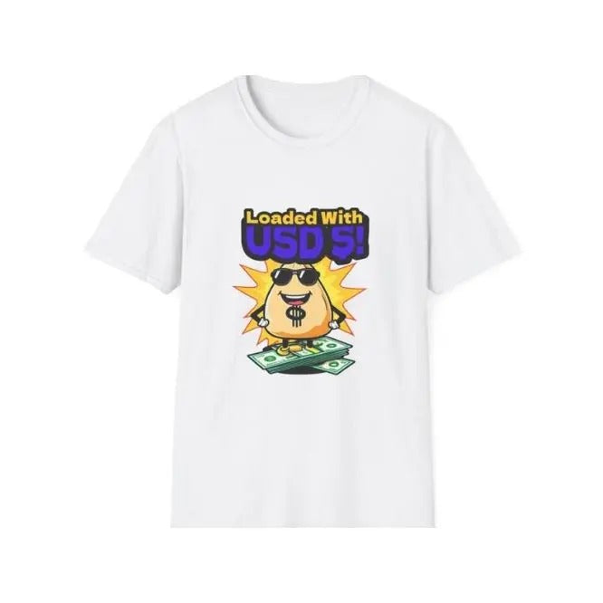 Money Loaded Unisex Softstyle T-Shirt, Wealthy Dollar Sign Tee, Cash Infused Shirt, Financial Gift Idea, Money Lover Graphic Tee made in usa