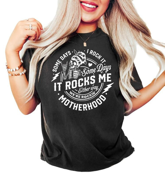 Motherhood Sometimes I Rock It Sometimes It Rocks Me, Double Printed, Rock Shirt, Mama Shirt, Mom Shirt, Women's Tee Gift, Unisex T-Shirt, Short Sleeve Tee Shirt, Mom Gifts, Gifts For Birthday Mothers Day