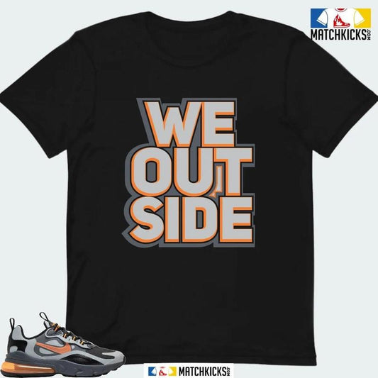 NK AIR MAX 270 REACT WINTER WOLF GREY SNEAKER MATCHING T-SHIRT (WE OUTSIDE)