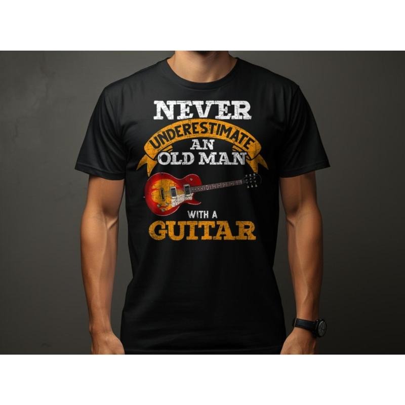 Never Underestimate An Old Man With A Guitar Funny Music Lover T-Shirt, Perfect Gift For Guitarists, Guitar T-Shirt For Men.made in usa
