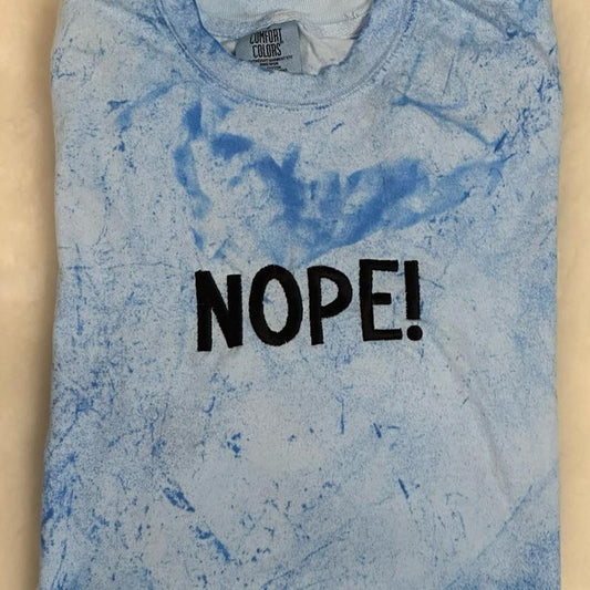 Nope!  Embroidered Comfort colors Tee shirt Soft