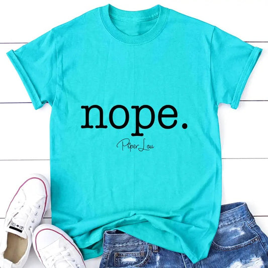 Nope. Apparel, Proudly Printed In The USA, Tee / Tank / V Neck Gray / White / Blue / Hot Pink, #sassy #cute #blackprint