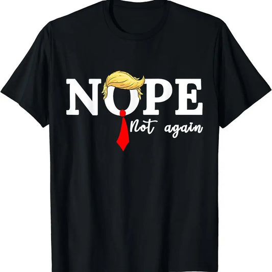 Nope Not Again T-Shirt
