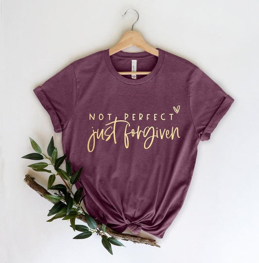 Not Perfect Just Forgiven Shirt, Christian Shirt, Religious Gifts For Womens, Easter for Adults, Custom Bible Tee, Jesus Faithstyle{n002}2