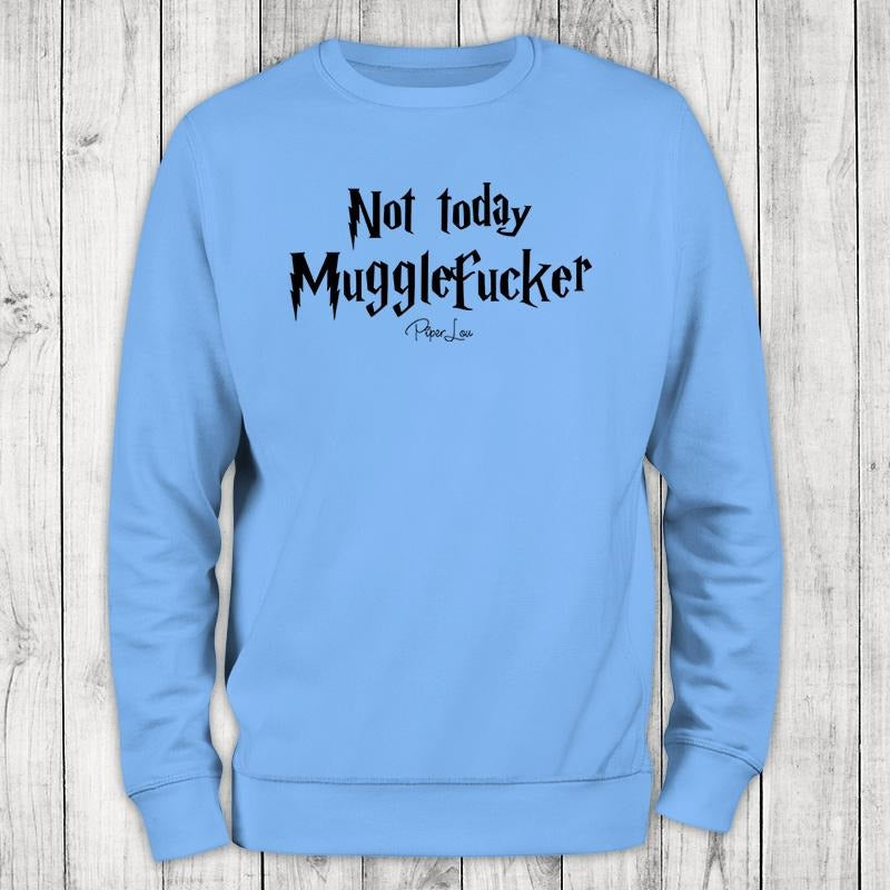 Not Today Muggle F Sweatshirt Womenswear