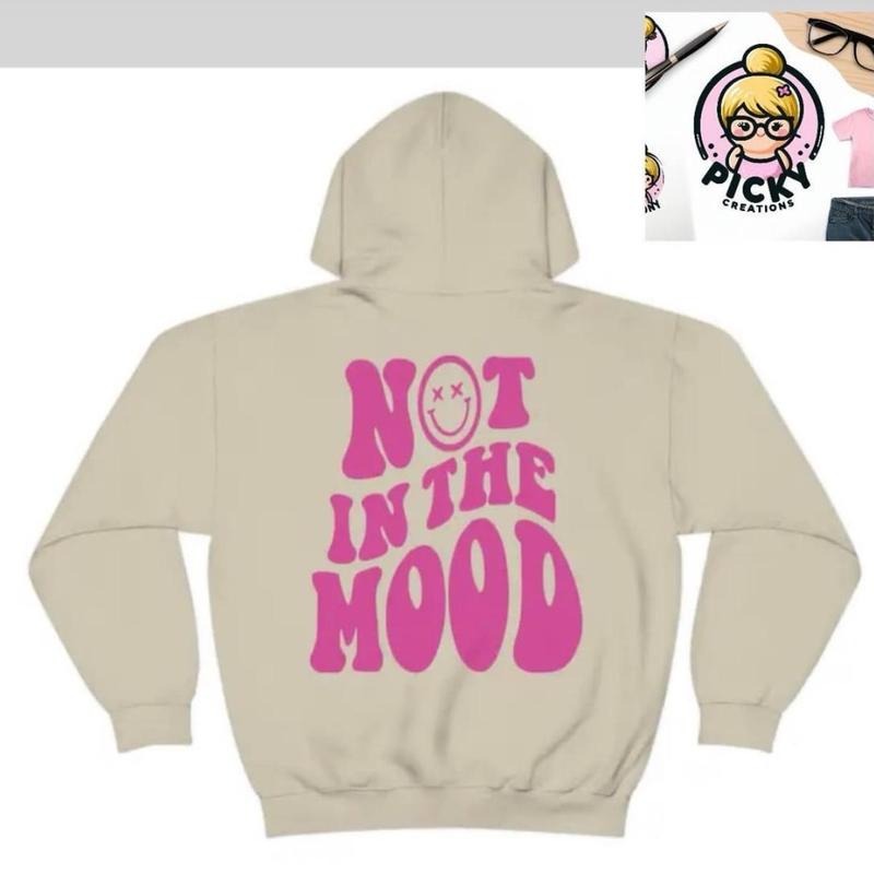 Not in the mood hoodie