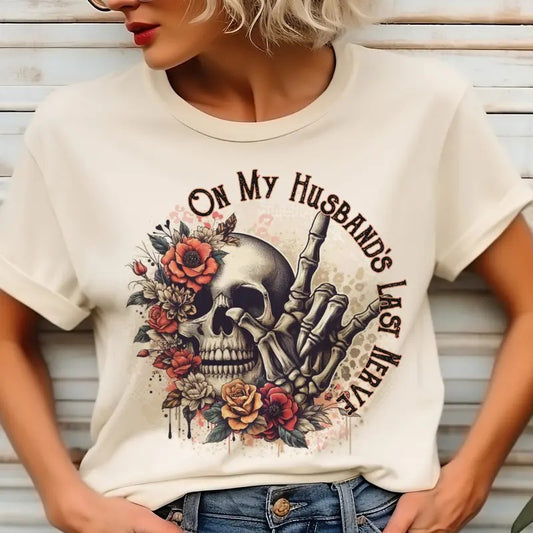 On My Husbands Last Nerve Rose Skull Tee On My Husbands Last Nerve Tshirt Flower Skull On MY Husbands Last Nerve Sweatshirt Sarcastic Husband Top Relatable Tees