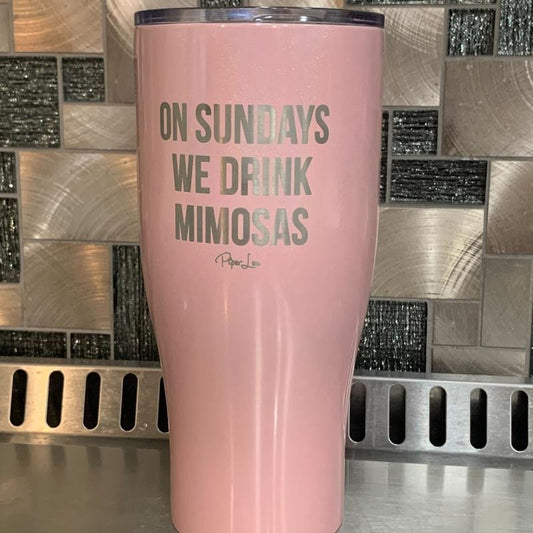On Sunday's We Drink Mimosas Laser Etched Tumbler