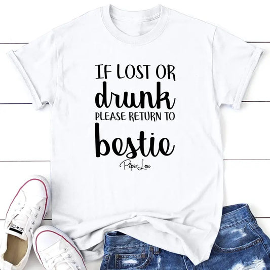 If Lost Or Drunk Return To Bestie Apparel, Printed In The USA, Tee / Tank / V Neck Gray / White / Blue / Hot Pink / Orange, #sassy #cute #blackprint #100%cotton