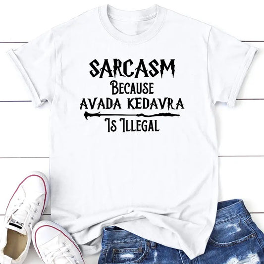 Sarcasm Because Avada Kedavra Is Illegal Apparel, Proudly Printed In The USA, Tee / Tank / V Neck Gray / White / Blue / Hot Pink / Orange, #sassy #cute #blackprint #harrypotter