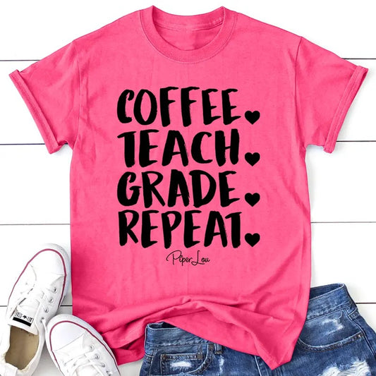 Coffee Teach Grade Repeat Apparel, Printed In The USA, Tee / Tank / V Neck Gray / White / Blue / Hot Pink / Orange, #sassy #cute #blackprint