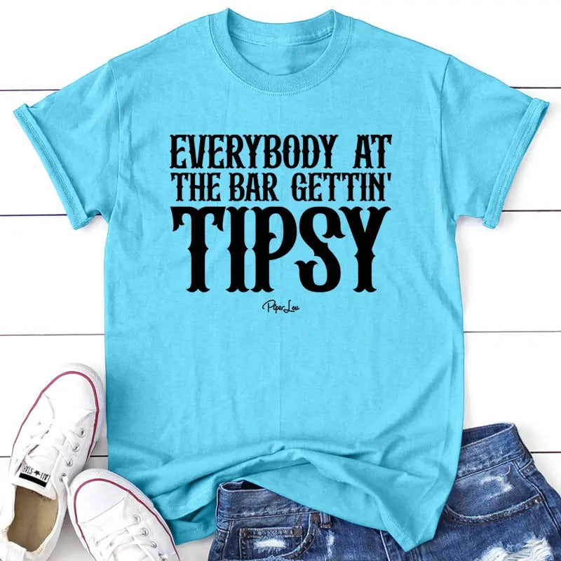 Everybody At The Bar Gettin Tipsy Apparel, Printed In The USA, Tee / Tank / V Neck Gray / White / Blue / Hot Pink / Orange, #sassy #cute #blackprint