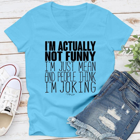 FLASH SALE | I'm Actually Not Funny Apparel, Proudly Printed In The USA, Tee / Tank / V Neck Gray / White / Blue / Hot Pink / Orange, #sassy #cute #blackprint