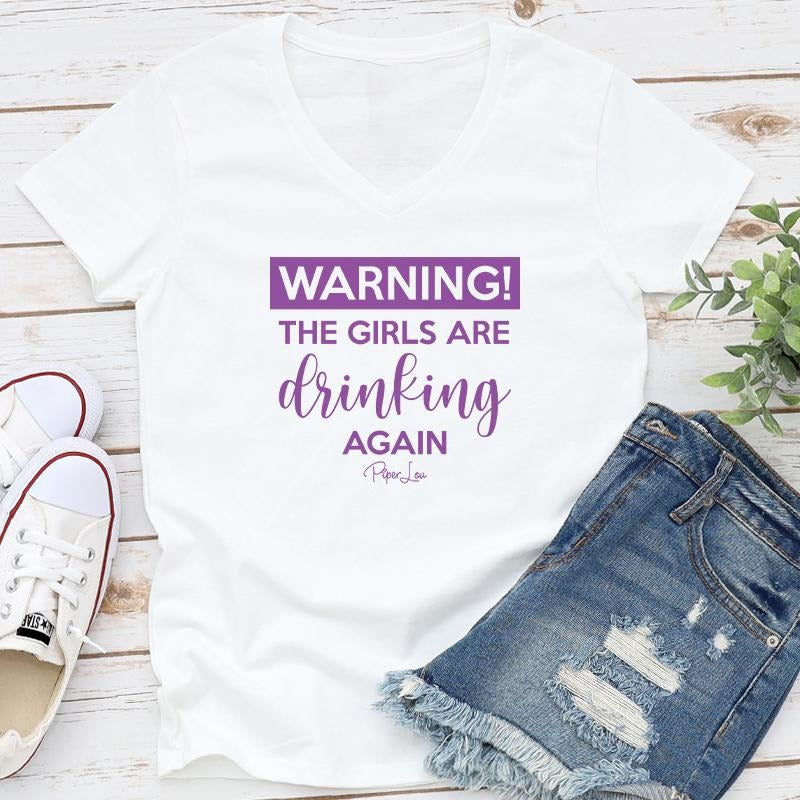 Warning The Girls Are Drinking Color Apparel, Proudly Printed In The USA, Tee / Tank / V Neck Gray / White / Blue / Hot Pink / Orange, #sassy #cute #blackprint