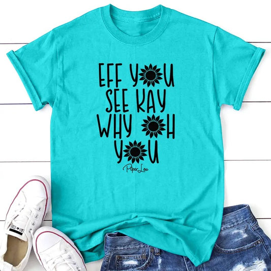 Eff You See Kay Why Oh You Apparel, Proudly Printed In The USA, Tee / Tank / V Neck Gray / White / Blue / Hot Pink / Orange, #sassy #cute #blackprintstyle{n002}2