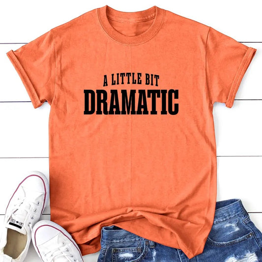 A Little Bit Dramatic Apparel, Proudly Printed In The USA, Tee, Gray / White / Blue / Orange, #sassy #cute
